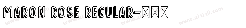 Maron Rose Regular字体转换